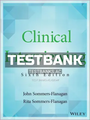 Test Bank for Clinical Interviewing 6th Edition by Sommers Flanagan