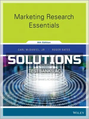 Solutions Manual for Marketing Research Essentials 9th Edition by McDaniel