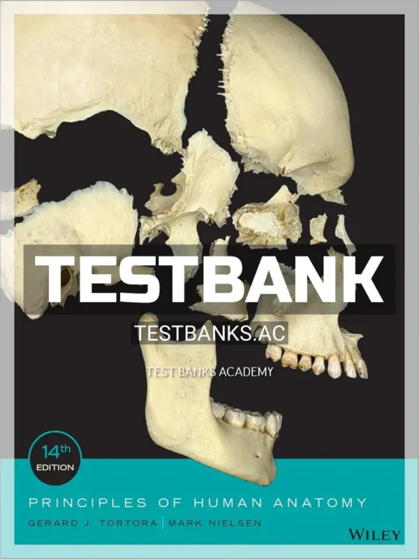 Test Bank for Principles of Human Anatomy 14th Edition by Tortora