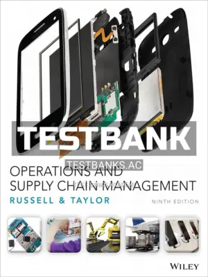 Test Bank for Operations and Supply Chain Management 9th Edition by Russell
