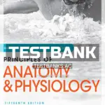 Test Bank for Principles of Anatomy and Physiology 15th Edition by Tortora