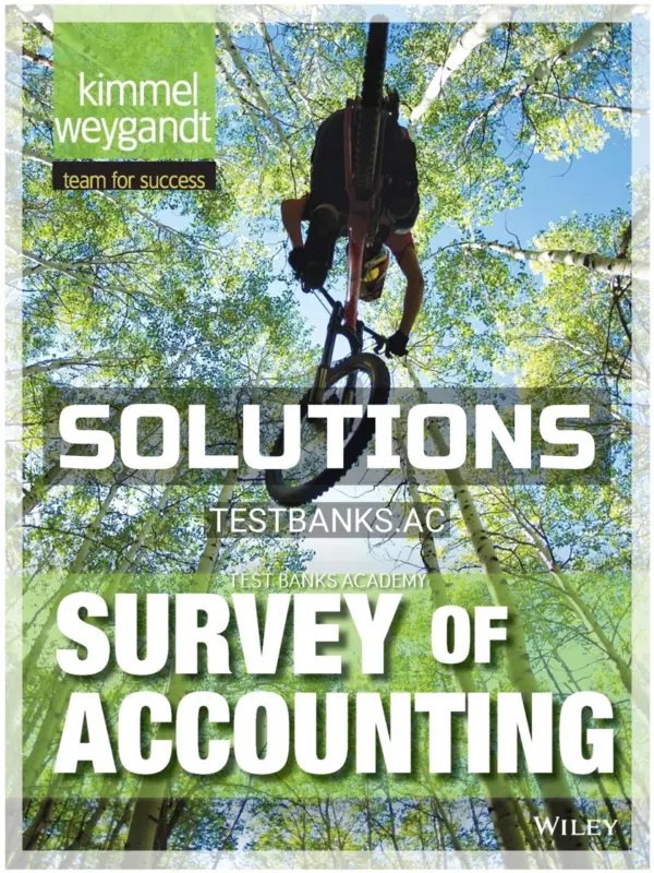 Solutions Manual for Survey of Accounting 1st Edition by Kimmel