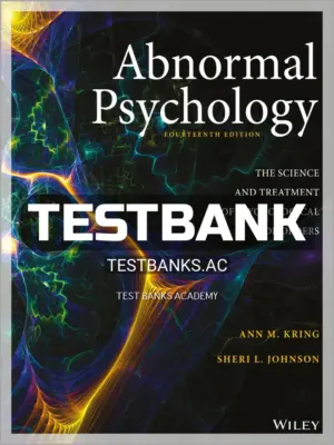 Test Bank for Abnormal Psychology 14th Edition by Kring