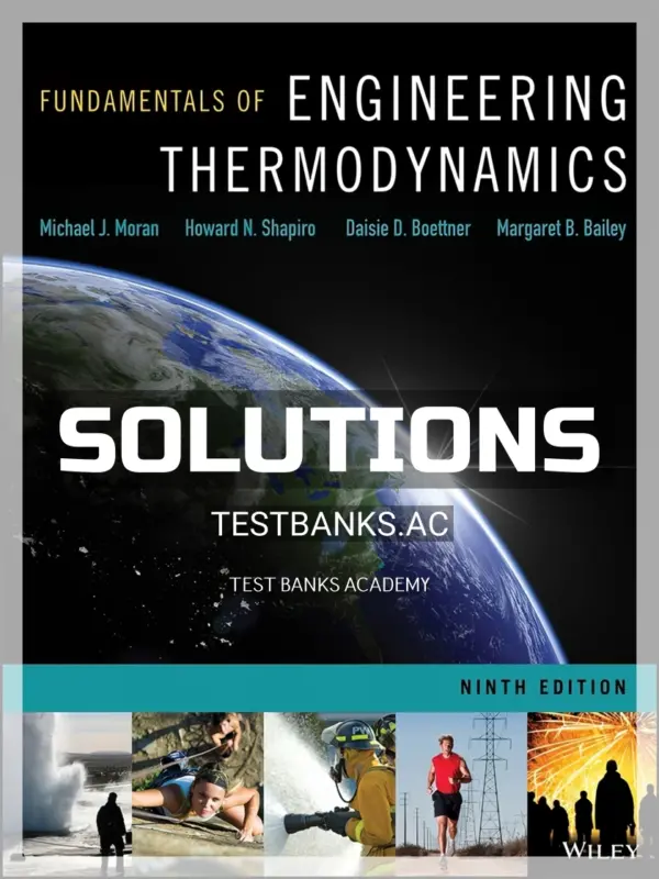 Solutions Manual for Fundamentals of Engineering Thermodynamics 9th Edition by Moran