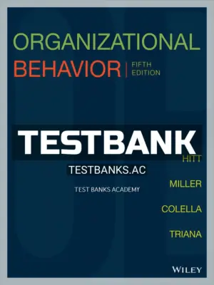 Test Bank for Organizational Behavior 5th Edition by Hitt