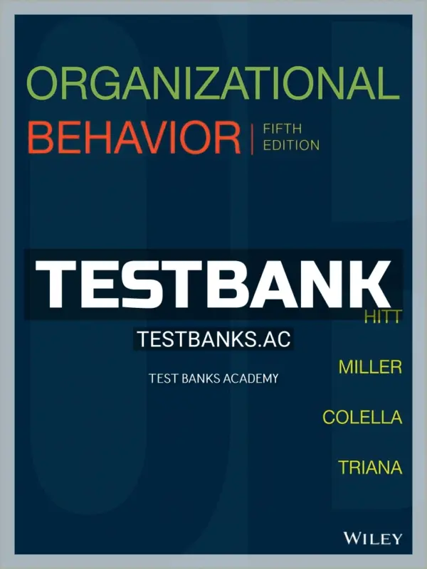 Test Bank for Organizational Behavior 5th Edition by Hitt