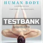 Test Bank for Introduction to the Human Body 11th Edition by Tortora