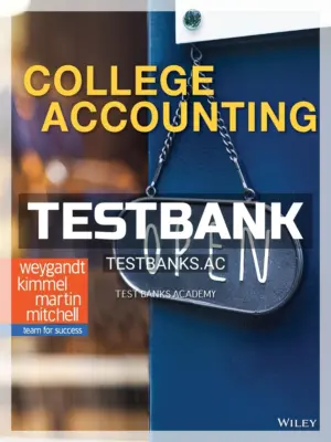 Test Bank for College Accounting 1st Edition by Weygandt