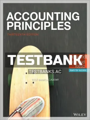 Test Bank for Accounting Principles 13th Edition by Weygandt