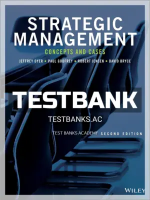 Test Bank for Strategic Management Concepts and Cases 2nd Edition by Dyer