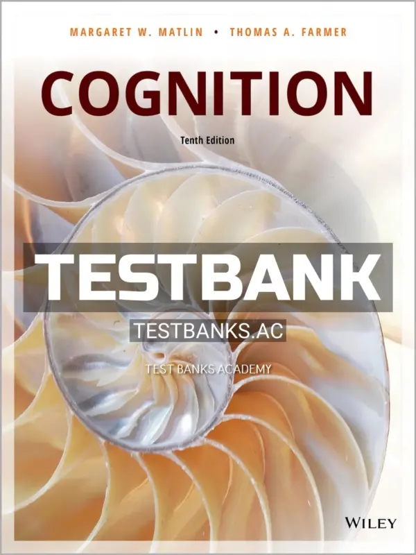 Test Bank for Cognition 10th Edition by Farmer