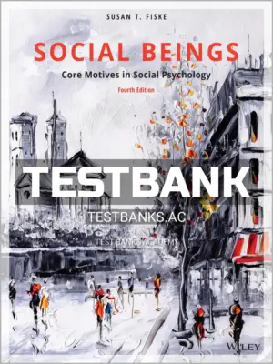 Test Bank for Social Beings 4th Edition by Fiske