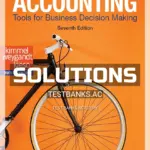 Solutions Manual for Accounting Tools for Business Decision Making 7th Edition by Kimmel
