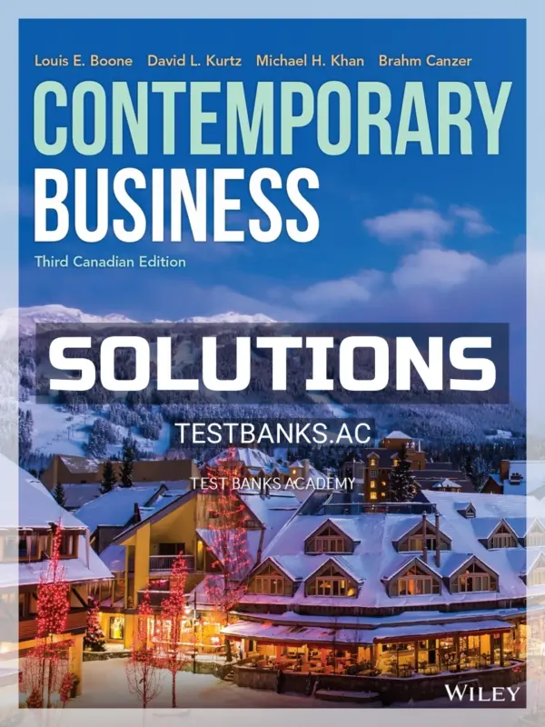 Solutions Manual for Contemporary Business Canadian 3rd CA Edition by Boone
