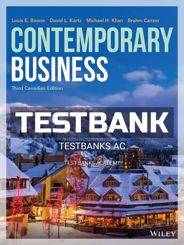 Test Bank for Contemporary Business Canadian 3rd CA Edition by Boone