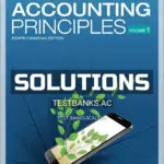 Solutions Manual for Accounting Principles Volume 1 8th CA Edition by Weygandt