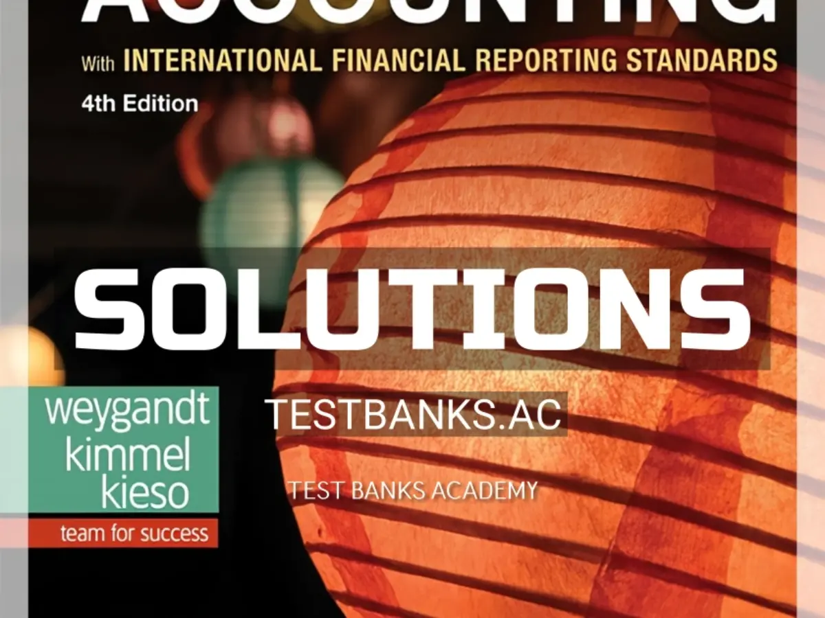 ビジネス・経済 FINANCIAL ACCOUNTING 4th Edition Solutions Manual for Financial Accounting with International