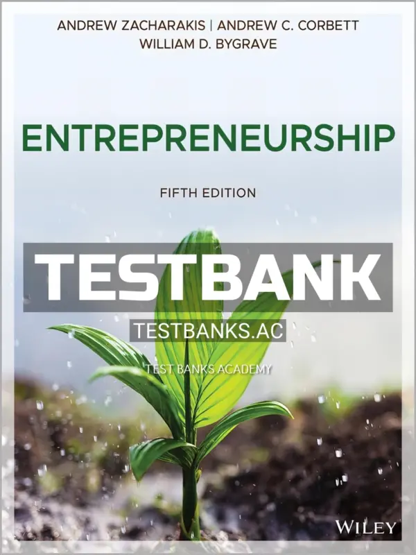 Test Bank for Entrepreneurship 5th Edition by Zacharakis