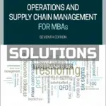 Solutions Manual for Operations and Supply Chain Management for MBAs 7th Edition by Meredith