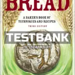 Test Bank for Bread Bakers Book of Techniques and Recipes 3rd Edition by Hamelman