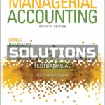 Solutions Manual for Managerial Accounting 7th Edition by Jiambalvo