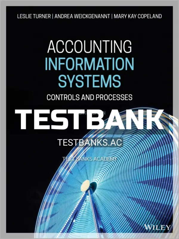 Test Bank for Accounting Information Systems Controls and Processes 4th Edition by Turner