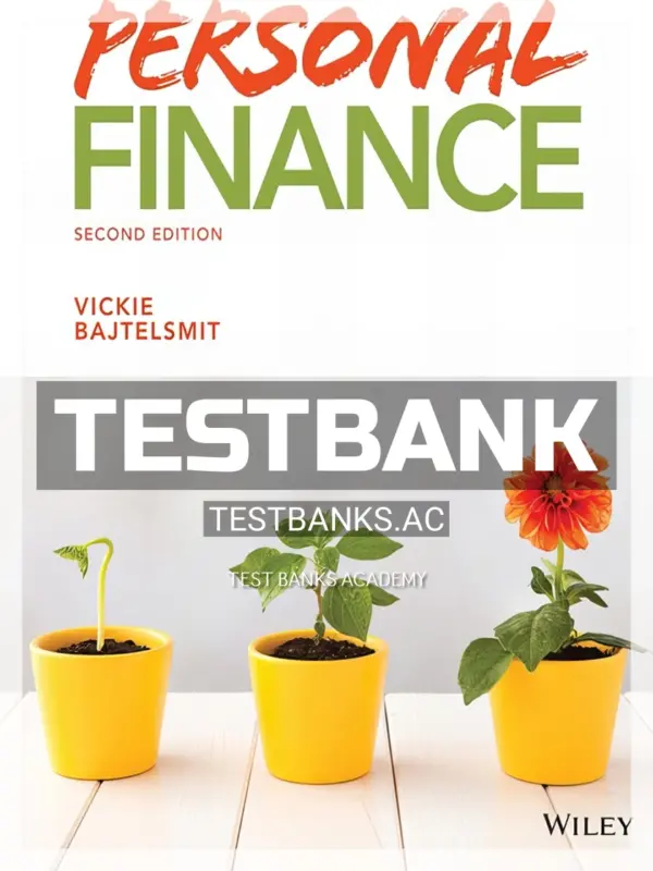 Test Bank for Personal Finance 2nd Edition by Bajtelsmit