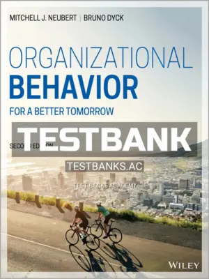 Test Bank for Organizational Behavior 2nd Edition by Neubert