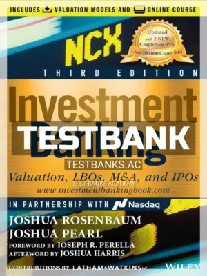 Test Bank for Investment Banking 3rd Edition by Rosenbaum