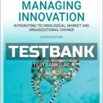 Test Bank for Managing Innovation Integrating Technological Market and Organizational Change 7th Edition by Tidd
