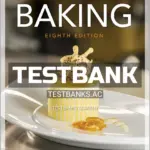 Test Bank for Professional Baking 8th Edition by Gisslen