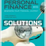 Solutions Manual for Introduction to Personal Finance Beginning Your Financial Journey 2nd Edition by Grable