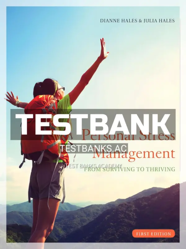 Test Bank for Personal Stress Management 1st Edition by Hales