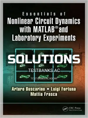 Solutions Manual for Essentials of Nonlinear Circuit Dynamics with MATLAB and Laboratory Experiments 1st Edition by Buscarino
