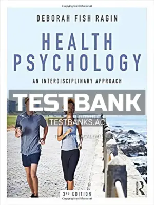 Test Bank for Health Psychology An Interdisciplinary Approach 3rd Edition by Ragin