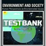 Test Bank for Environment and Society Human Perspectives on Environmental Issues 6th Edition by Harper