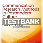 Test Bank for Communication Research Methods in Postmodern Culture A Revisionist Approach 2nd Edition by Leslie