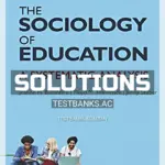 Solutions Manual for Sociology of Education A Systematic Analysis 8th Edition by Ballantine