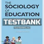 Test Bank for Sociology of Education A Systematic Analysis 8th Edition by Ballantine