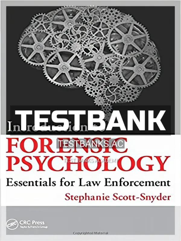 Test Bank for Introduction to Forensic Psychology Essentials for Law Enforcement 1st Edition by Scott Snyder