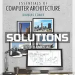Solutions Manual for Essentials of Computer Architecture 2nd Edition by Comer