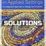 Solutions Manual for Research Methods in Applied Settings An Integrated Approach to Design and Analysis 3rd Edition by Gliner