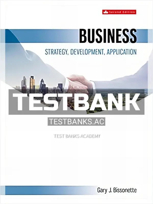 Test Bank for Business Strategy and Development 2nd CA Edition by Bissonette