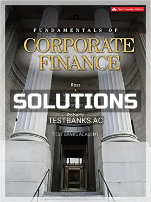 Solutions Manual for Fundamentals of Corporate Finance 9th CA Edition by Ross