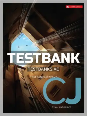 Test Bank for CJ 2nd CA Edition by Antonacci