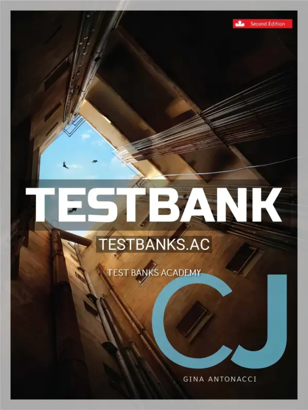 Test Bank for CJ 2nd CA Edition by Antonacci