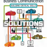 Solutions Manual for Business Communication Building Critical Skills 6th CA Edition by Braun