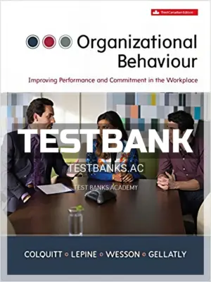 Test Bank for Organizational Behavour 3rd CA Edition by Colquitt