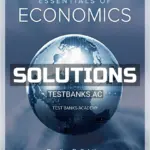 Solutions Manual for Essentials of Economics 10th Edition by Schiller