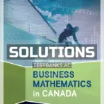 Solutions Manual for Business Mathematics In Canada 9th CA Edition by Jerome
